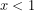 x<1