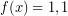 f(x)=1,1