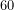 60