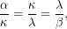 \[\dfrac{\alpha }{\kappa}=\dfrac{\kappa}{\lambda}=\dfrac{\lambda}{\beta },\]