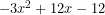 -3x^2+12x-12