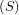(S)