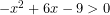 -x^2+6x-9>0