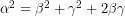 \alpha^2=\beta^2+\gamma^2+2\beta\gamma